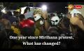             Video: One year since Mirihana protest, What has changed?
      