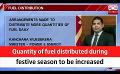       Video: Quantity of <em><strong>fuel</strong></em> distributed during festive season to be increased (English)
  