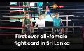       Video: <em><strong>News</strong></em> 1st Special: The world of Women's Muay Thai Fighting in Sri Lanka
  