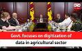             Video: Govt. focuses on digitization of data in agricultural sector (English)
      