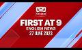             Video: Ada Derana First At 9.00 - English News 27.06.2023
      