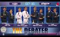             Video: The Debater with AAT | Episode 16
      