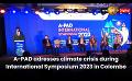       Video: A-PAD adresses climate <em><strong>crisis</strong></em> during International Symposium 2023 in Colombo
  