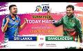             Video: ? LIVE | The Cricket Show - Asia Cup 2023 - Super Four | Sri Lanka vs Bangladesh ?
      