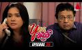             Video: Yes Madam (යර්ස් මැඩම්) | Episode 20 | Sirasa TV
      
