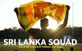             Sri Lanka Squad for the ICC Men’s Cricket World Cup 2023
      