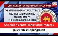             Video: Sri Lanka's Central Bank further reduces policy rates to spur growth (English)
      