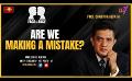             Video: Face to Face | Prof. Charitha Herath | Are We Making A Mistake? | April 15th 2024 #eng
      