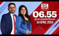             Video: LIVE? අද දෙරණ 6.55 ප්රධාන පුවත් විකාශය - 2024.04.24  | Ada Derana Prime Time News Bulletin
      
