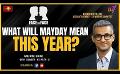             Video: Face To Face |  Kusum Wijetilleke | What Will Mayday Mean This Year | April 30th 2024 #eng
      