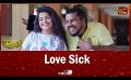             Video: Love Sick
      